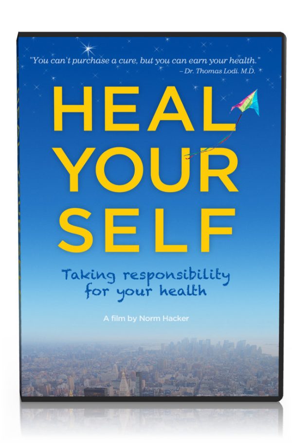 Norm Hacker – Heal Your Self – Taking Responsibility for Your Health