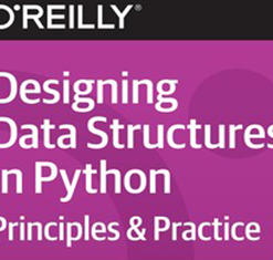 O’Reilly – Designing Data Structures in Python