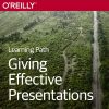 OReilly – Giving Effective Presentations