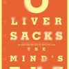 Oliver Sacks – The Mind’s Eye