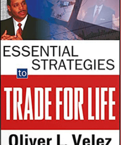 Oliver Velez – Essential Strategy of “Trade For Life”