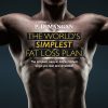 P. D. Mangan – The World’s Simplest Fat Loss Plan