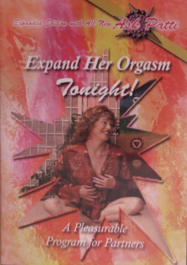 Patricia Taylor • Expand Her Orgasm Tonight – Expanded Edition