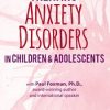 Paul Foxman – 2-Day Certification Training – Treating Anxiety Disorders in Children & Adolescents