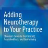 Paul G. Swingle – Adding Neurotherapy to Your Practice