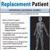 Paul M. Levy – The Total Joint Replacement Patient Supporting a Successful Journey