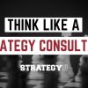 Paul Millerd – Think Like a Strategy Consultant