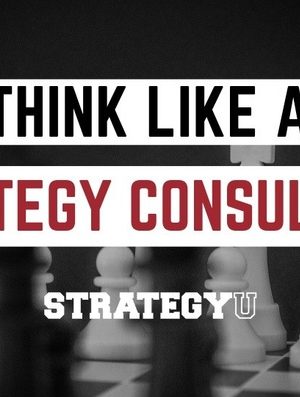 Paul Millerd – Think Like a Strategy Consultant