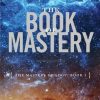 Paul Selig – The Book of Mastery – The Mastery Trilogy – Book I