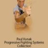 Paul Vunak – Progressive Fighting Systems Collection