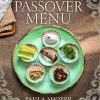 Paula Shoyer – The New Passover Menu