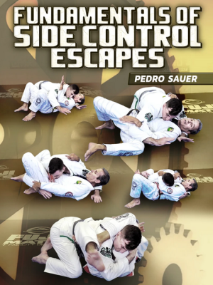 Pedro Sauer – Fundamentals of Side Control Escapes