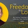 Pema Chödrön – The Freedom To Love