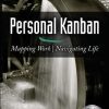 Personal Kanban: Mapping Work | Navigating Life