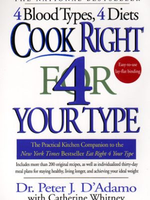 Peter D’Adamo – Cook Right 4 Your Type