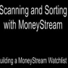 Peter Worden – Scanning & Sorting with Money Stream