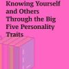 Pluralsight – Knowing Yourself and Others Through the Big Five Personality Traits