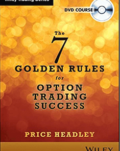 Price Headley – The 7 ‘Golden Rules’ for Option Tading Success