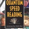 Quantum Speed – Reading – Awakening Your Child’s Mind