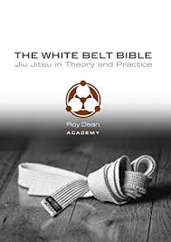 ROY DEAN – WHITE BELT BIBLE