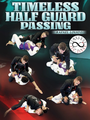 Rafael Lovato – Timeless Half Guard Passing