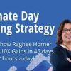 Raghee Horner – Ultimate Day Trading Strategy