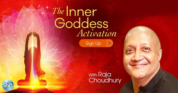 Raja Choudhury – The Inner Goddess Activation