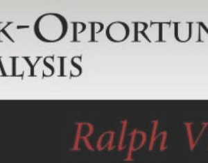 Ralph Vince – Risk-Opportunity Analysis