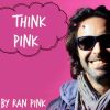 Ran Pink – Think Pink