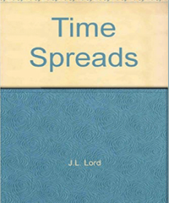 Random Walk Trading – J.L.Lord – Time Spreads (Calendars)