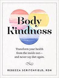 Rebecca Scritchfield – Body Kindness
