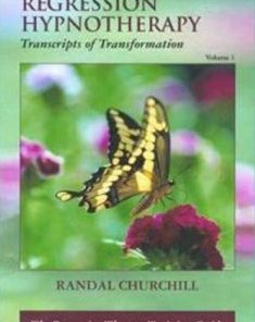 Regression Hypnotherapy Hypnosis Instruction by Randall Churchill