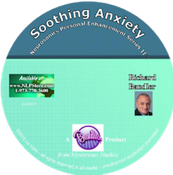 Richard Bandler – Stepping Through Anxiety