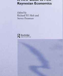 Richard P.F Holt – A New Guide to Post Keynesian Economics