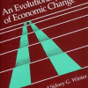 Richard R.Nelson – An Evolutionary Theory of Economic Change