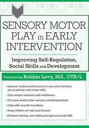 Robbie Levy – Sensory Motor Play in Early Intervention