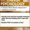 Robert Schwarz – Tapping into Energy Psychology Approaches for Trauma & Anxiety