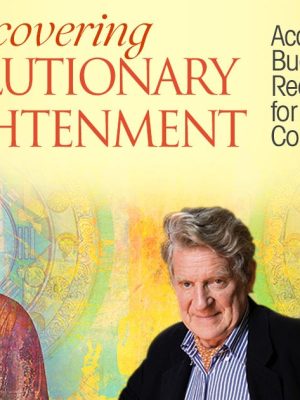 Robert Thurman – Revolutionary Enlightenment