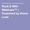 Rock It With Webinars