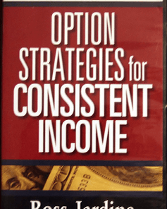 Ross Jardine – Option Strategies for Consistent Income