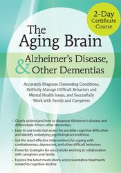 Roy D. Steinberg – 2-Day Certificate Course on The Aging Brain