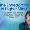 Russ Hudson – The Enneagram of Higher Mind