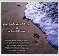 Russell Delman – The Embodied Life II