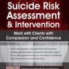 Sally Spencer-Thomas – 2-Day Comprehensive Suicide Risk Assessment & Intervention – Work with Clients with Compassion and Confidence