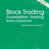 Sasha Evdakov – Stock Trading Foundation Trading Basics