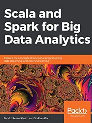 Scala and Spark for Big Data and Machine Learning