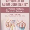 Shari Kalkstein – Comprehensive Approach to Aging Confidently