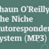 Shaun O’Reilly – The Niche Autoresponder System