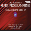 Sleep Programming High Achievers Mega Kit – Dick Sutphen (MP3s)