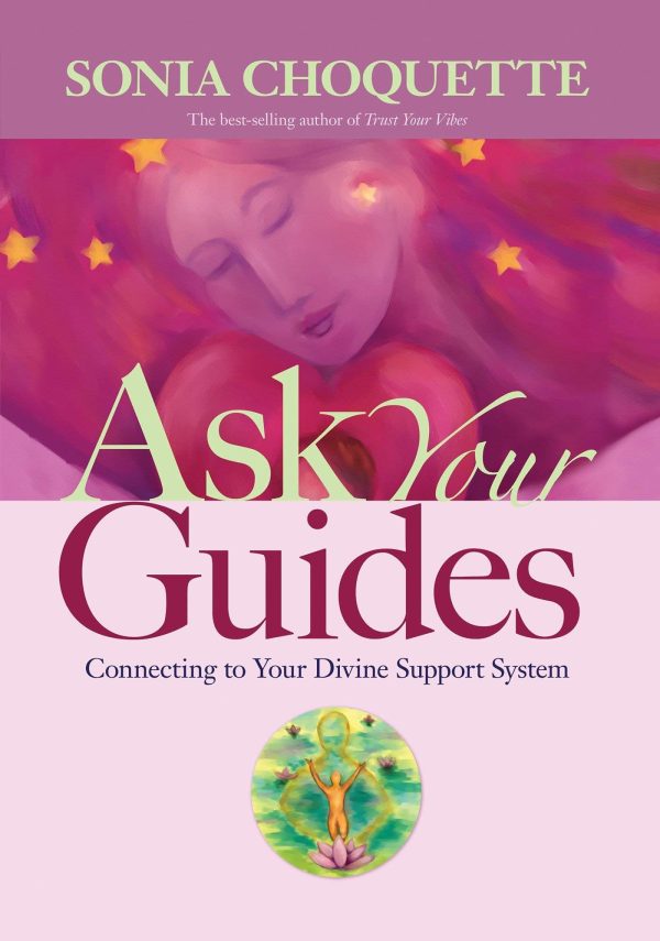 Sonia Choquette – Ask Your Guides